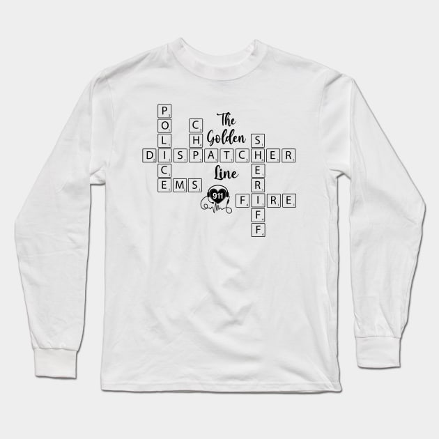 Cute 911 Police Dispatcher for Sheriff Call Takers Long Sleeve T-Shirt by Shirts by Jamie